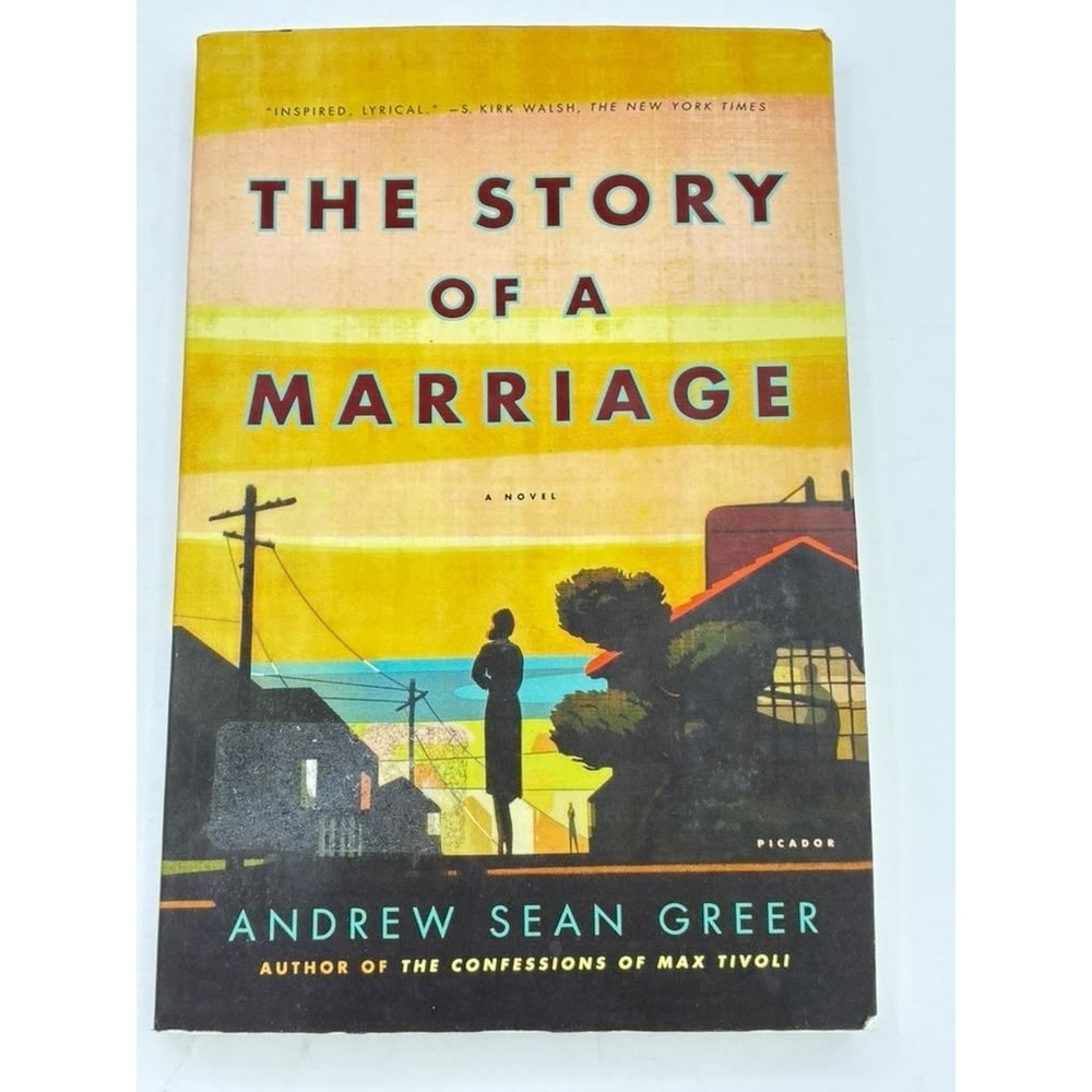 The Story of a Marriage: A Novel - Paperback, by Greer Andrew Sean - Good